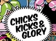 Chicks, Kicks &amp; Glory: Hanan